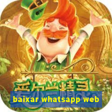 baixar whatsapp web